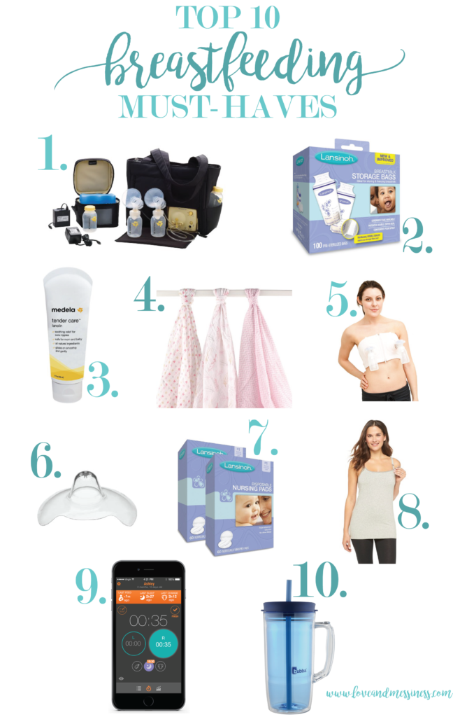 Top 10 Breastfeeding Must Haves - Love & Messiness